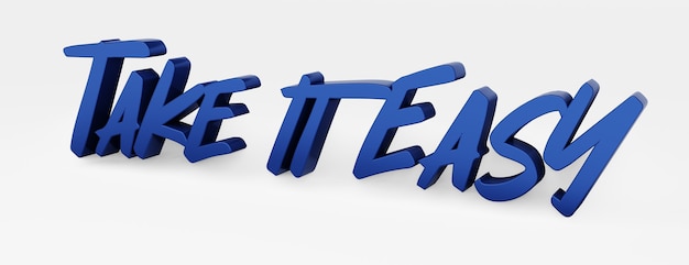 Photo take it easy. a calligraphic phrase and a motivational slogan. blue 3d logo in the style of hand calligraphy on a white uniform background with shadows. 3d illustration.