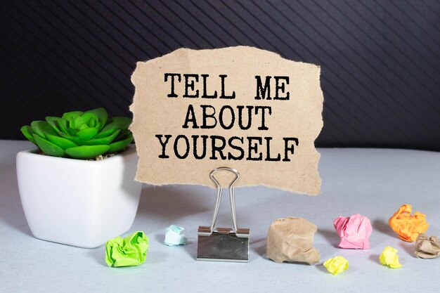 Photo tell me about yourself written on note and marker pen interview questions