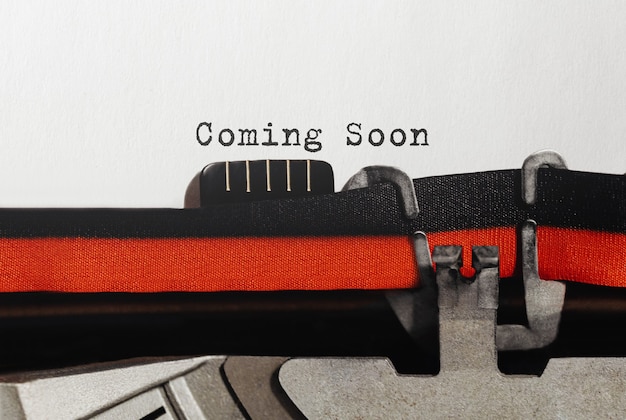 Text Coming Soon typed on retro typewriter