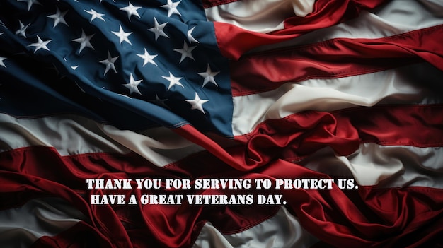 Thank you for serving to protect us Have a great Veterans Day