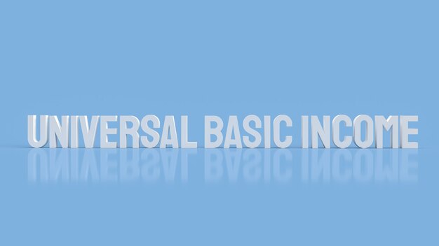 写真 ubiまたはuniversalbasic incomeは、すべての成人市民が一定の金額を定期的に3dレンダリングで受け取る政府プログラムです。