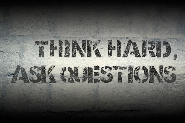 Think hard ask gr