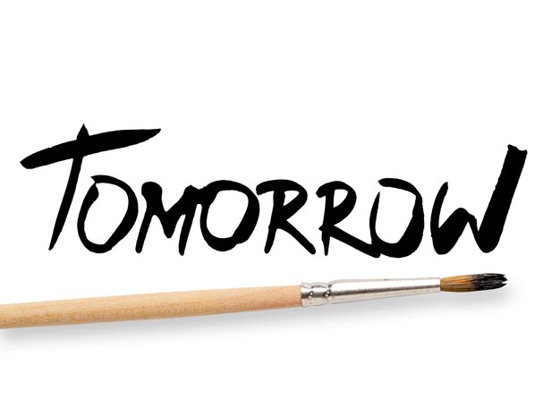 Tomorrow The inscription on a white background Lettering