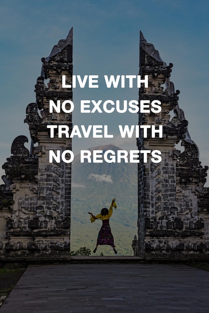 Travel inspirational quotes live with excuses travel with no\
regrets