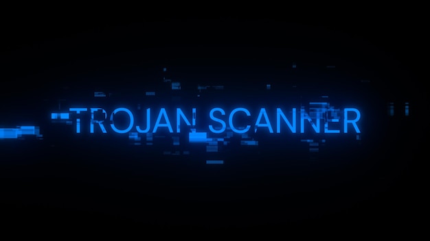 Photo trojan scanner text with screen effects of technological glitches