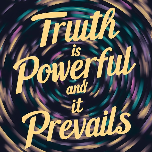 truth is powerful and it prevails tshirt design motivational quote illustration typography