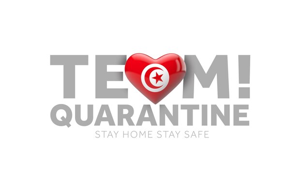 Tunisia team quarantine stay home save lives message d render