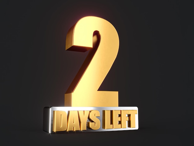 Photo two days left only 2 days left design template countdown left days count time 3d illustration