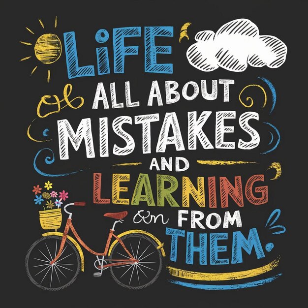 Vibrant Chalkboard Art for tshirt design Life is All About Making Mistakes and Learning