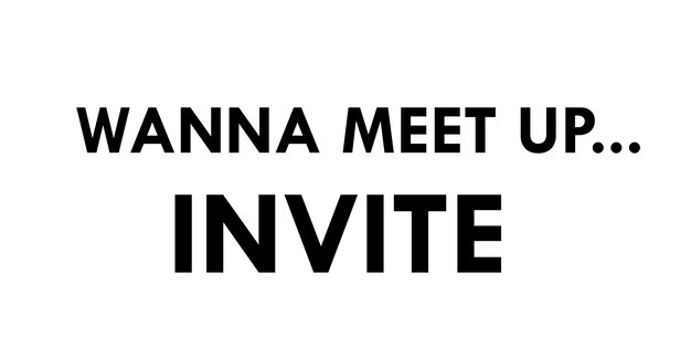 Wanna meet up Invite Motivational quotes