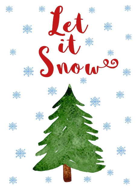 Foto cartolina d'auguri dell'acquerello con albero di natale e fiocchi di neve. lascia che nevichi.