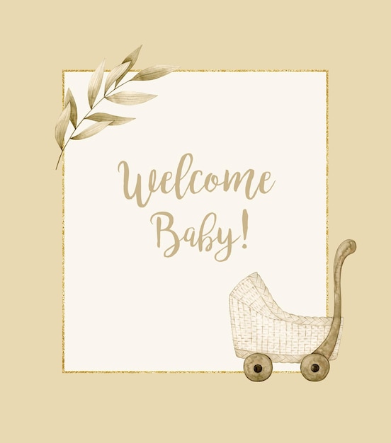 Watercolor illustration card welcome baby, frame, stroller, branch. Hand drawn clipart.