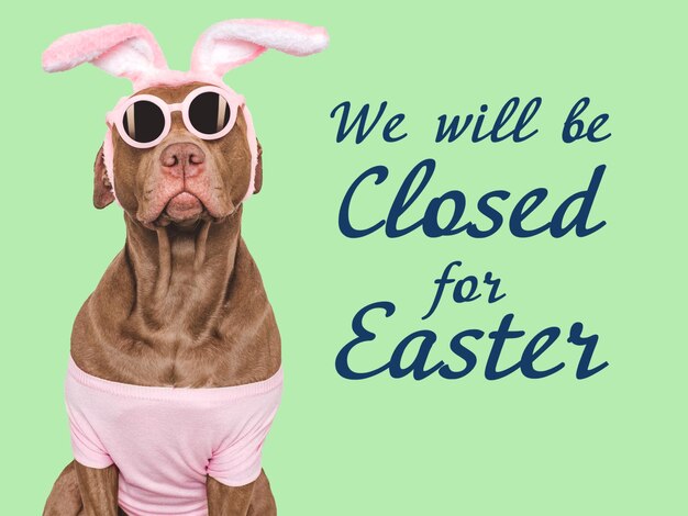 We will be closed for Easter Signboard