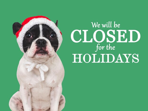 We will be closed for the holidays