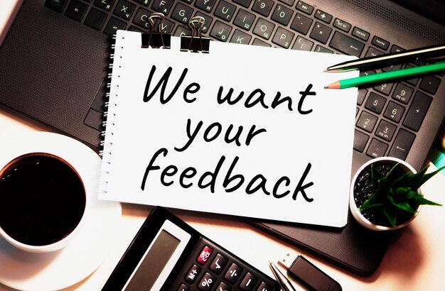 We willen dat uw feedback is geschreven op een wit stuk papier Contact ons Feedback Customer ServiceConcept