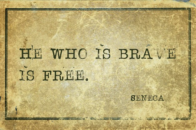 Who brave Seneca