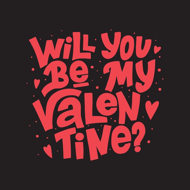 Will You Be My Valentine Handgeschreven Valentijnsdag typografie