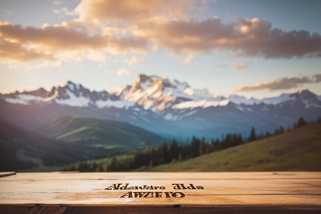 A wooden board against a blurred mountain landscape adventure awaits