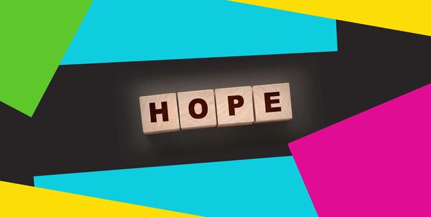 Wooden cubes with the word Hope States of mind concept Healthcare life concept