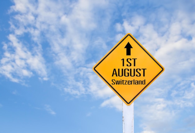 Word of 1ST AUGUST Switzerland on yellow sign