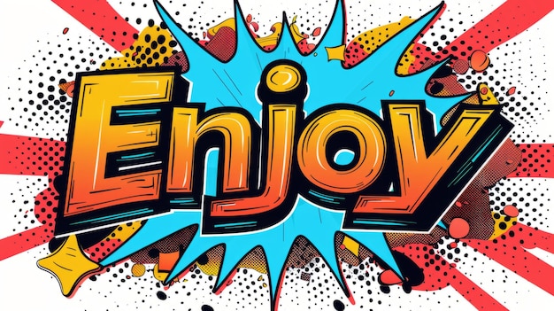 Photo the word enjoy created in pop art