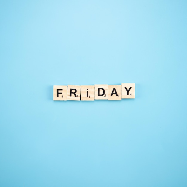 The word friday spelt with wooden letters