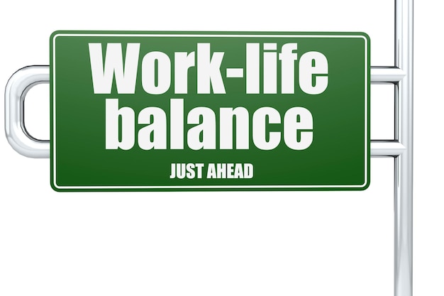 Worklife balance woord op groene verkeersbord