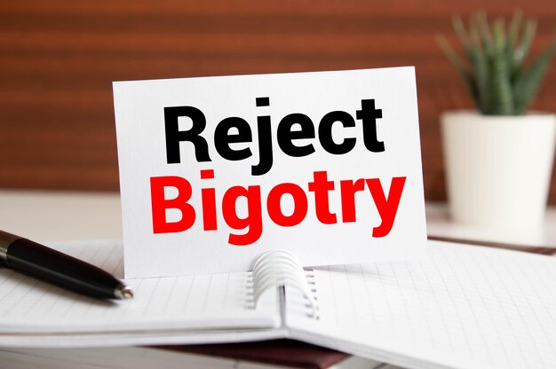 Photo writing reject bigotry