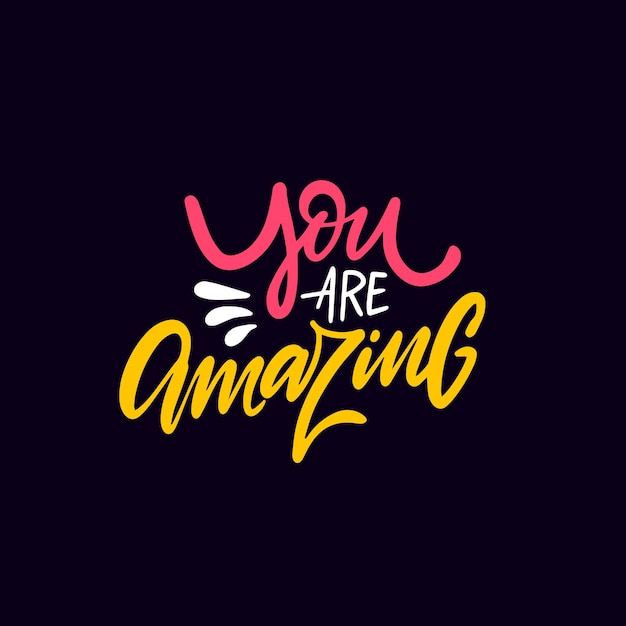 Photo you are amazing colorful modern calligraphy phrase motivational vector lettering text