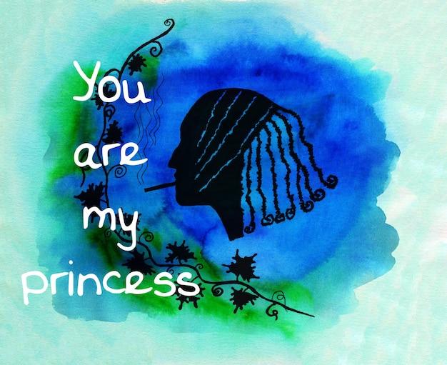 Ты моя принцесса цитата на акварельном рисунке