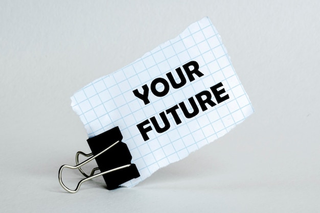 YOUR FUTURE