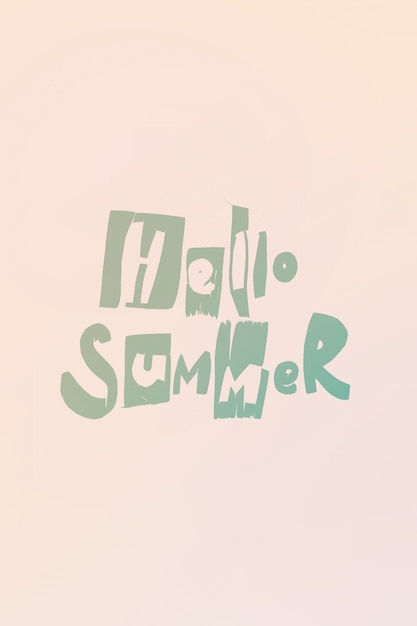 Zin HELLO ZOMER met de hand gemaakte letters trance