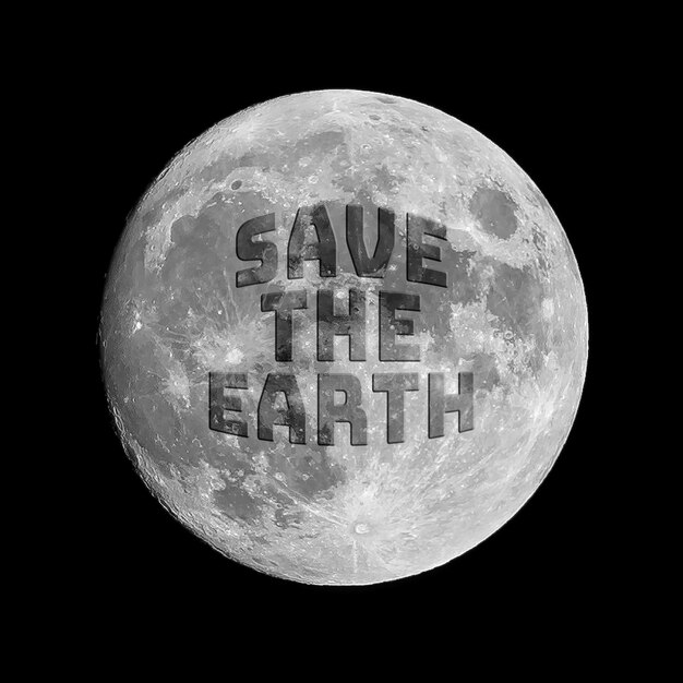 Zin red de aarde geschreven op het oppervlak van de maan waarin wordt opgeroepen tot maatregelen om de planeet te redden van zelfvernietiging