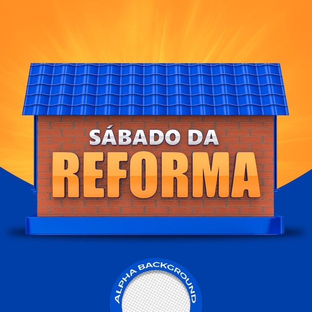 07 Sbado Da Reforma