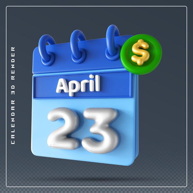 PSD 23rd april calendar with dollar icon 3d render