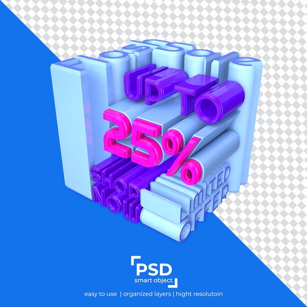 PSD 25 percent discount in 3d best render with typography arrangement