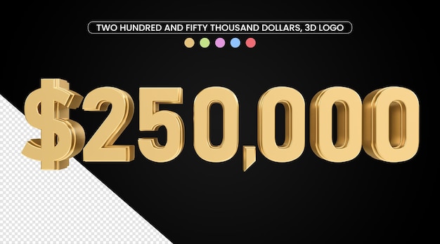 250 duizend dollar met gouden textuur en 3D numeriek symbool