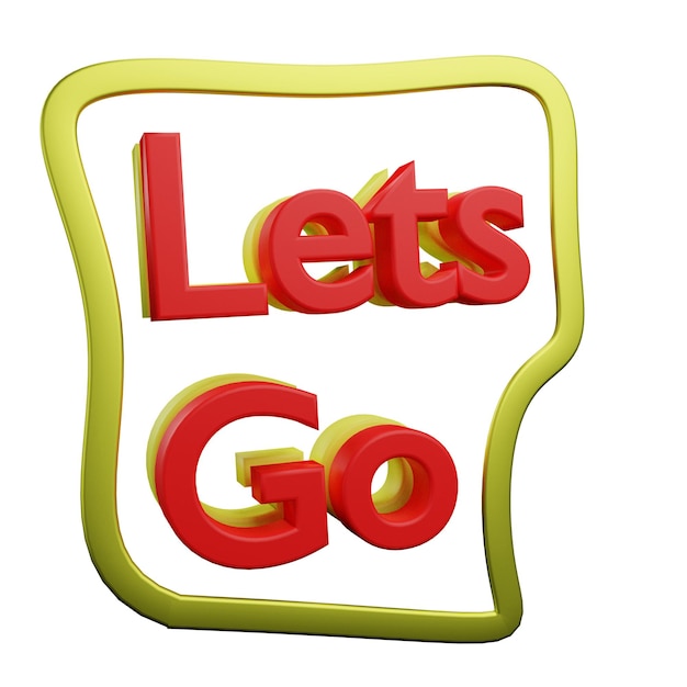 3 d illustration of lets go stickers