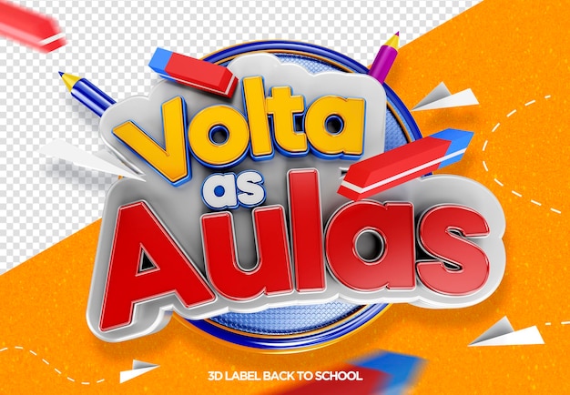 PSD logo 3d ritorno a scuola per le campagne scolastiche volta as aulas no brazil