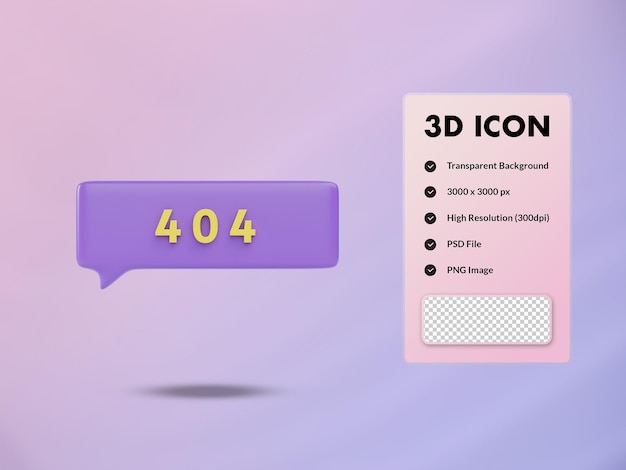 PSD icona di discorso bolla 3d con avviso 404. illustrazione di rendering 3d