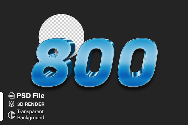 3d Eight hundred Number 800 Bright blue gradient isolated on transparent background
