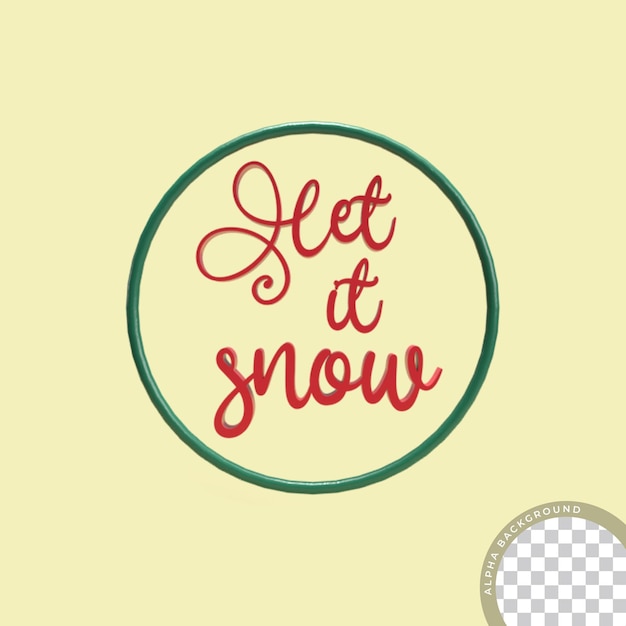 PSD 3d lei it snow text. isolated text.