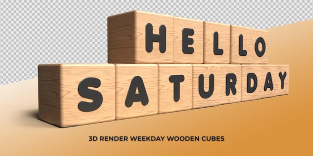 PSD 3d render cube wood letter hello saturday