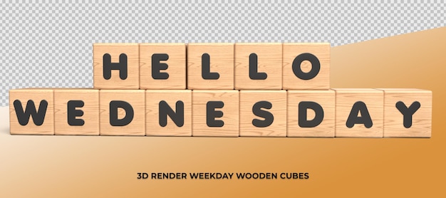 PSD 3d render cube wood letter hello wednesday