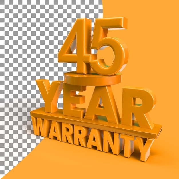 PSD 45year warranty with 3d rendering in psd file transparent background 45 years 3d render