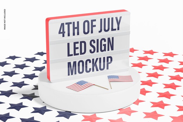 4th of july led sign mockup, on podium