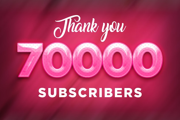 70000 Subscribers Celebration Greeting Banner with Pink Design