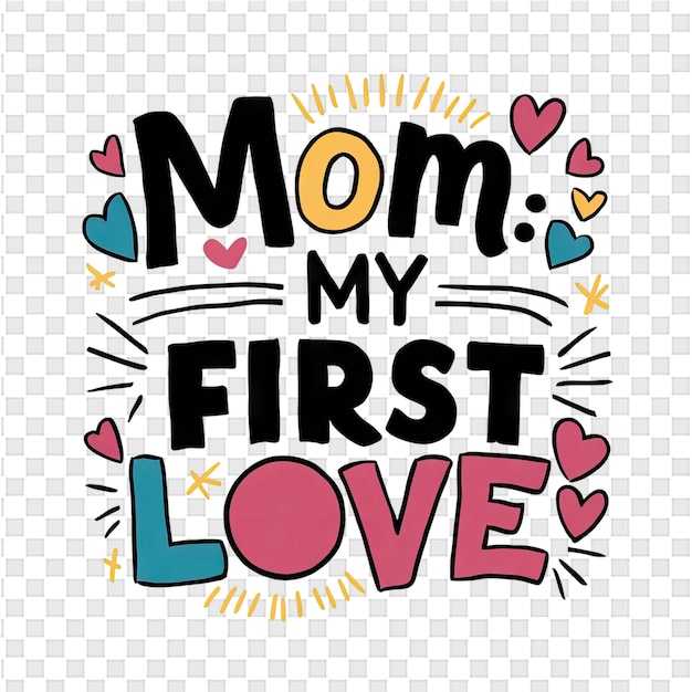 PSD Постер для первой любви мамы с цитатой от мамы
