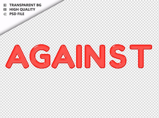 Against typography red text glosy glass psd transparent