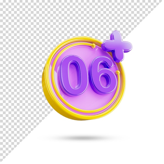 Age restriction 06 Plus 3d icon in transparent background. Six plus 3d symbols and sign.
